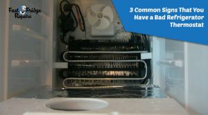 3 Common Signs That You Have a Bad Refrigerator Thermostat