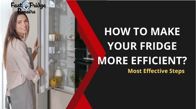 Make Your Fridge More Efficient